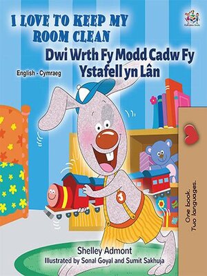 cover image of I Love to Keep My Room Clean  Dwi Wrth Fy Modd Cadw Fy Ystafell yn Lân